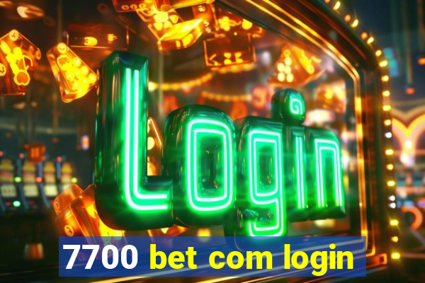 7700 bet com login